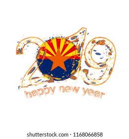 Happy New 2019 Year with flag of Arizona US State. Holiday grunge vector illustration.