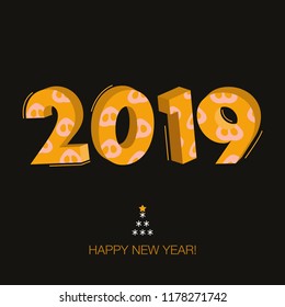 Happy New 2019 Year greeting card. Yellow 3D numbers with pig's nose pattern on dark background.