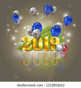 Happy New 2019 year. Holiday background with flying balloons, 
spruce branch 
and gold  lettering 2019. Vector illustration