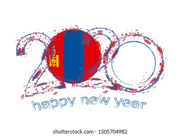 Happy New 2020 Year with flag of Mongolia. Holiday grunge vector illustration.