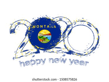 Happy New 2020 Year with flag of Montana. Holiday grunge vector illustration.