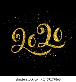 Happy New 2020 Year poster with lettering composition. Seasonal flyers and greetings cards for Christmas holydays. Gold sparkling design. Vector illustration.