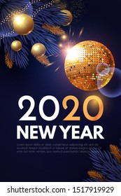 Happy New 2020 Year! Shining holiday design with gold disko ball, fir tree branches, glossy toys and light. Party invitation.