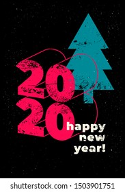 Happy New 2020 Year! Typographic grunge minimal style poster design. Retro vector illustration.