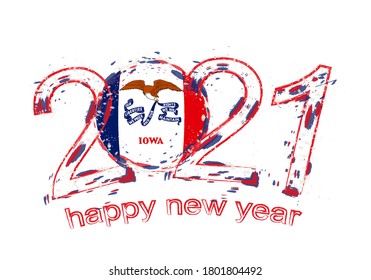 Happy New 2021 Year with flag of Iowa. Holiday grunge vector illustration.