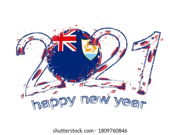 Happy New 2021 Year with flag of Anguilla. Holiday grunge vector illustration.