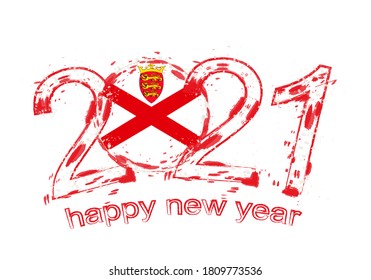 Happy New 2021 Year with flag of Jersey. Holiday grunge vector illustration.