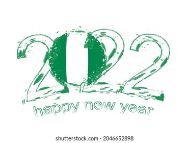 Happy New 2022 Year with flag of Nigeria. Holiday grunge vector illustration.