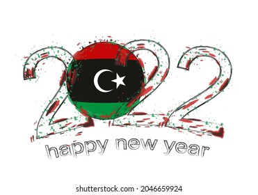 Happy New 2022 Year with flag of Libya. Holiday grunge vector illustration.