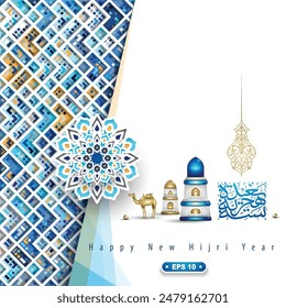 Happy New Hijri Year Greeting Islamic Illustration Background Design With Arabic calligraphy, Lanterns, Pattern and camel For Banner, card, Cover etc. Translation Of Text: EVERY YEAR IN GOOD CONDITION