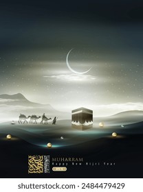 Happy New Hijri Year Greeting Islamic Illustration Background Design With Arabic calligraphy, Lanterns, kaaba and camel For Banner, card, Cover etc. Translation Of Text: EVERY YEAR IN GOOD CONDITION