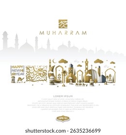 Happy New Hijri Year MUHARRAM Greeting Islamic Illustration Background Design With Arabic Calligraphy, Camels, Mosque, Lanterns For Card, Banner etc. Translation Of Text: EVERY YEAR IN GOOD CONDITION 