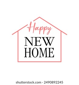 Happy new home design for cards.