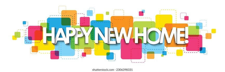 HAPPY NEW HOME white vector banner on background of colorful squares