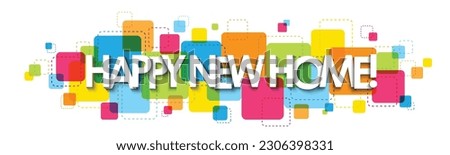HAPPY NEW HOME white vector banner on background of colorful squares