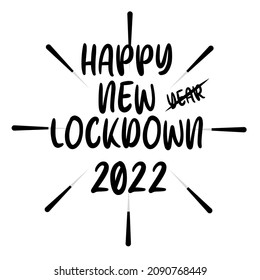 Happy New Lockdown 2022 - Omicron Tidal Wave