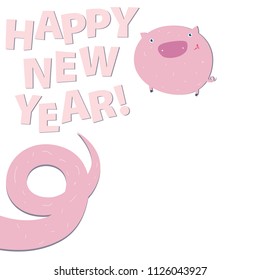 Happy New Pig Year funny greeting with tail-nine lettering design isolated on white background