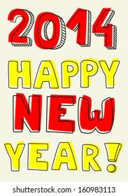 Happy New Year 2014 hand drawn vector colorful wishes. Doodle sign or number symbol draft with yellow and red highlighter. Highlighting message isolated on beige background color.