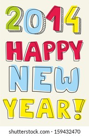Happy New Year 2014 vector hand drawn colorful wishes. Doodle sign or number symbol draft with yellow, green, red and blue highlighter. Highlighting message isolated on beige background color.