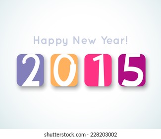 Happy New Year 2015 banner. Vector illustration for holiday funny design. Simple drawn numbers in colorful frame.