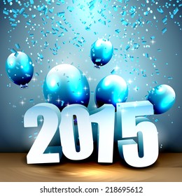 Happy New Year 2015 - blue greeting card with 3D numbers, balloons and confetti 