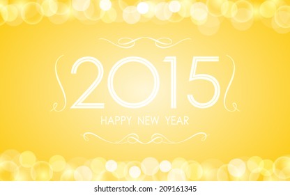 happy new year 2015 in bokeh and lens flare pattern on yellow background (vector)