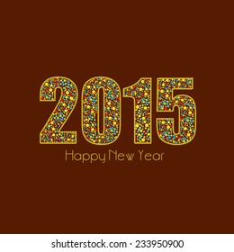 Happy New Year 2015 celebrations greeting card design with creative colorful text on brown background.