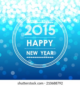 happy new year 2015 in circle with bokeh and lens flare pattern blue background (vector) 