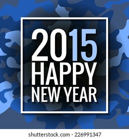 Happy new year 2015 design idea of camouflage, military clothing, fashion Collection for posters and flyers and booklets storefronts