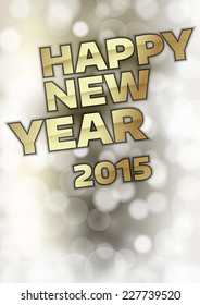 Happy New Year 2015 - Gold text on the blurred background.