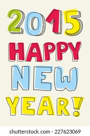 Happy New Year 2015 hand drawn vector wishes