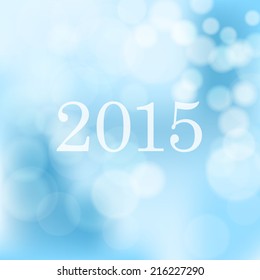 Happy new year 2015.  Vector bokeh background.