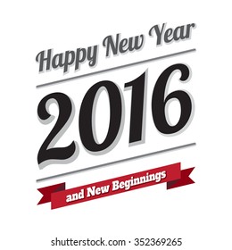 happy new year 2016 and new beginnings. modern and simple vector illustration