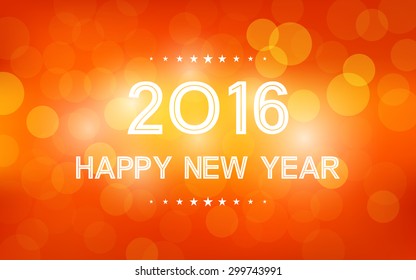 happy new year 2016 in bokeh and lens flare pattern on summer orange background (vector)