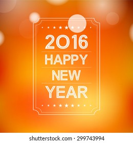 happy new year 2016 in bokeh and lens flare pattern on summer orange background (vector) 