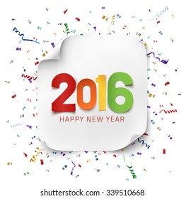 Happy New Year 2016. Colorful paper type on background with ribbons and confetti. Greeting card template. Vector illustration