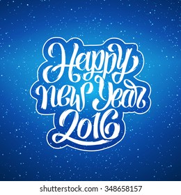 Happy New Year 2016 greeting card design template with blue blurred vector background, snowflakes and white lettering text from paper in frame. Festive backdrop with typography for winter holidays