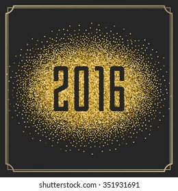 Happy New Year 2016 Greeting card and Golden Sparkles Confetti. Good for Party Poster, Banner or Invitation Design. Numbers 2016, New Year 2016, Happy New Year Vector. Vector Background. 