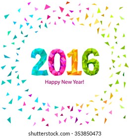 Happy New Year 2016 greeting card with colorful triangle shape multicolor confetti.