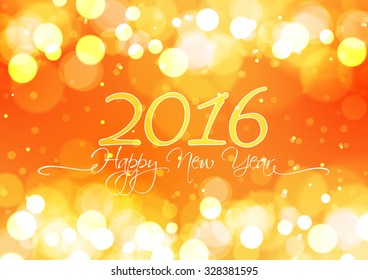 Happy New Year 2016 on Bokeh Light Orange Background, Vector Illustration