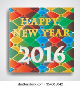 Happy New Year 2016 on Abstract Colorful Background. Can be used as Poster, Banner or Flyer. Vector Illustration. 