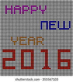 Happy new year 2016 with pixels. Vector illustration. Eps 10
