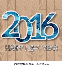 Happy New Year 2016 Text  Design.Blue numbers on a wood background