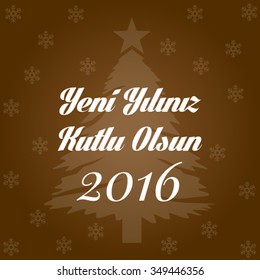 Happy New Year 2016 Vector (Turkish Speak: Yeni yiliniz kutlu olsun)