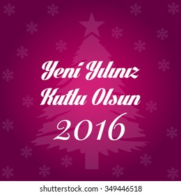 Happy New Year 2016 Vector (Turkish Speak: Yeni yiliniz kutlu olsun)
