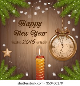 Happy New Year 2016. Vector Christmas card. Clock, fir branches, burning candle and snow on a wooden background.