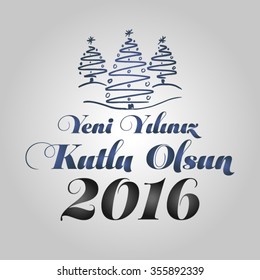 Happy new year 2016 vector (Turkish speak: Yeni yiliniz kutlu olsun)