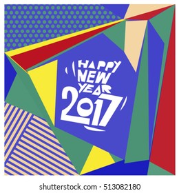 Happy New Year 2017 background. Calendar cover template. Colorful & Modern memphis style background. Greeting card vector illustration.