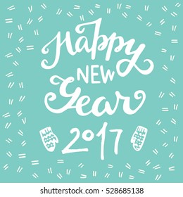 Happy New Year 2017 calligraphic inscription and hand drawn doodle winter mittens on the blue background. Great design elements for invitation or greeting card, flyer, print and holiday poster.