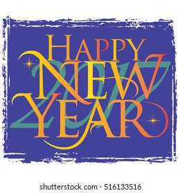 Happy New Year 2017 Card with Lettering Composition. Vector illustration. 